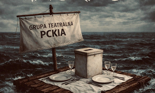 Zdjęcie do XIV PASŁĘCKA WIOSNA TEATRALNA - NA PEŁNYM MORZU