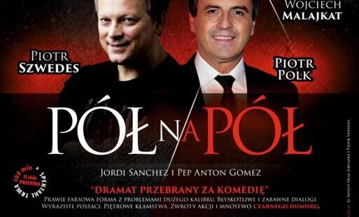 Zdjęcie do XIV PASŁĘCKA WIOSNA TEATRALNA - P&Oacute;Ł NA P&Oacute;Ł