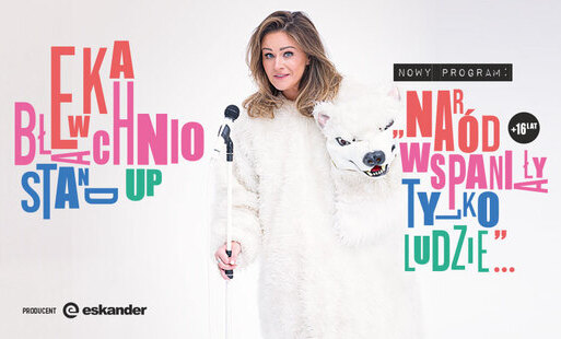 Zdjęcie do Ewka Błachnio &ndash; &bdquo;Nar&oacute;d wspaniały, tylko ludzie&hellip;&rdquo; - program stand-up