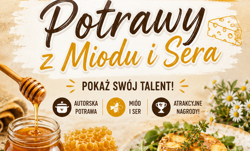 Zdjęcie do Konkurs kulinarny &bdquo;Potrawy z Miodu i Sera&rdquo; podczas Festiwalu Miodu i Sera