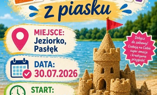 #PCKiA #Pasłęk #Wakacje2026 #BudowanieZamków #JeziorkoPasłęk #AktywneWakacje #KreatywneZabawy #LatoWPasłęku #RodzinnyCzas #PCKiADlaDzieci 