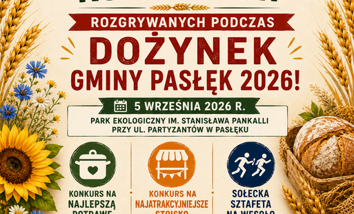 Zdjęcie do Konkursy podczas Dożynek Gminy Pasłęk 2026 &ndash; regulaminy i dokumenty do pobrania